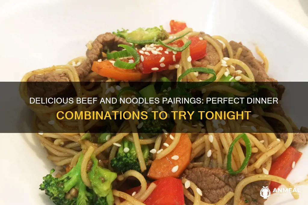 what goes with beef and noodles for dinner