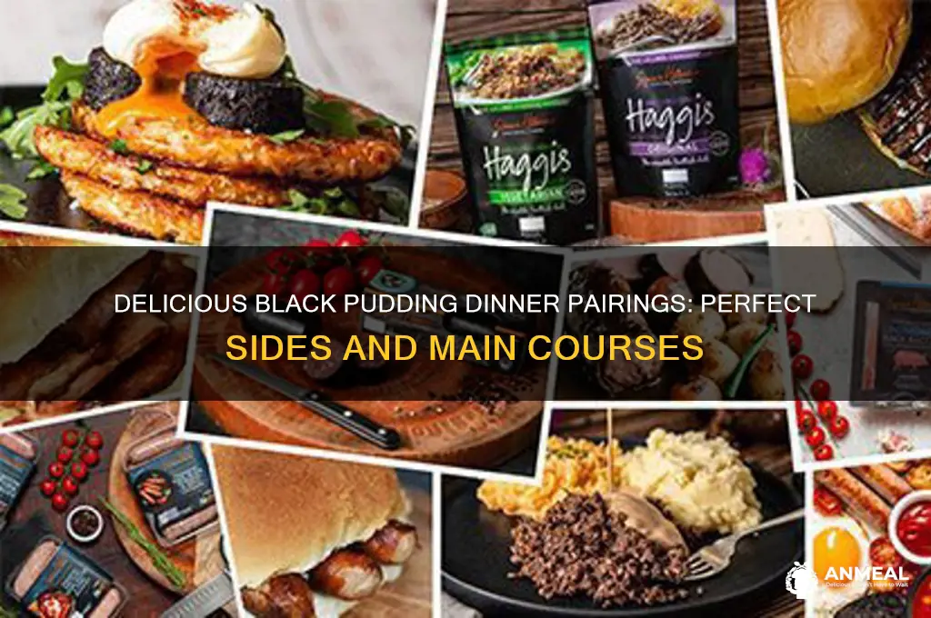 what goes with black pudding for dinner