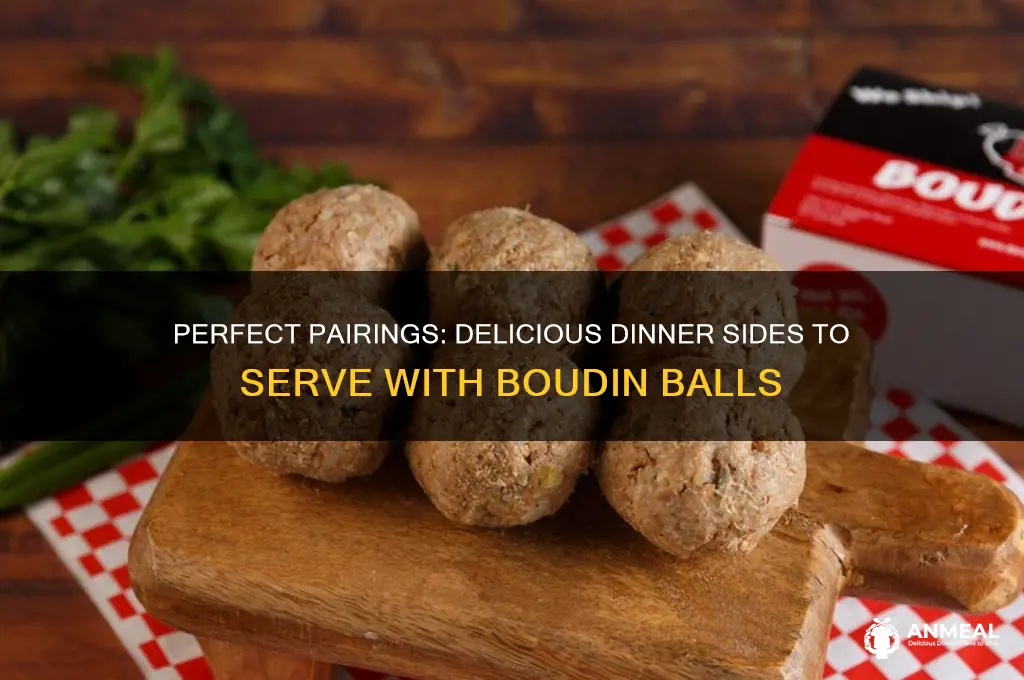 what goes with boudin balls for dinner