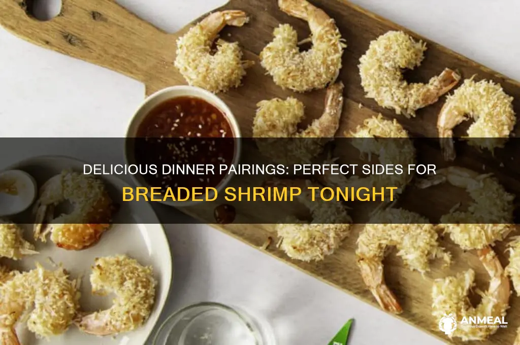 what goes with breaded shrimp for dinner