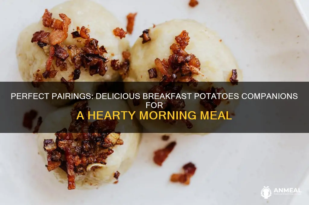 what goes with breakfast potatoes