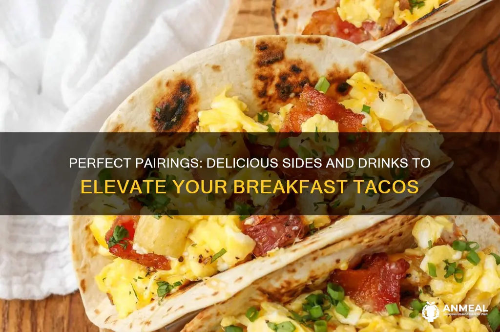 what goes with breakfast tacos