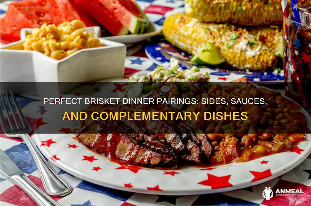 what goes with brisket for dinner