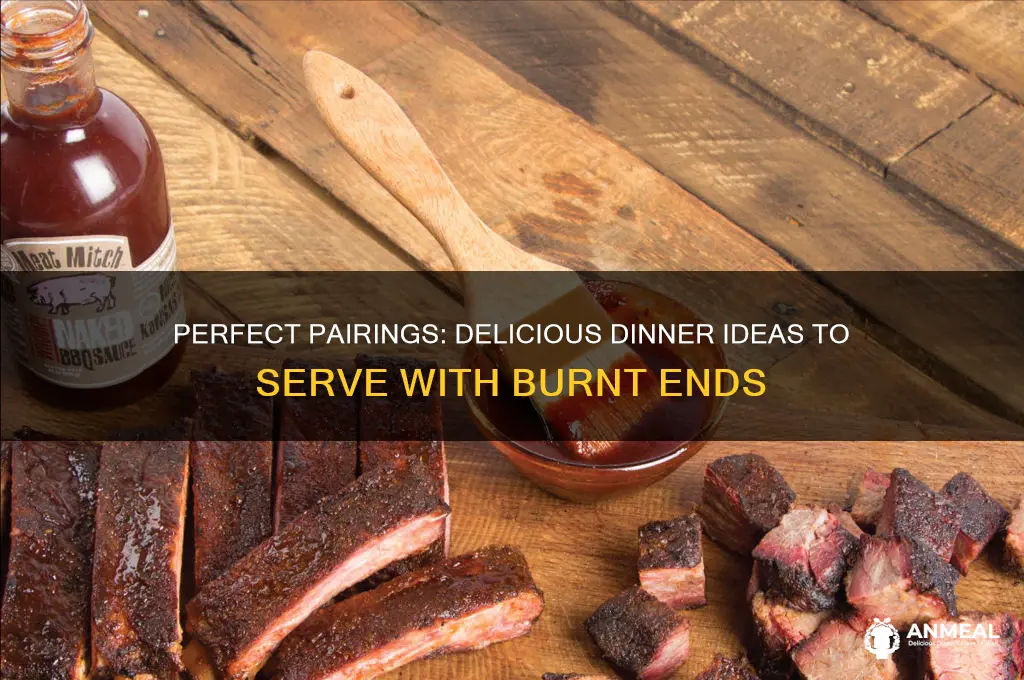 what goes with burnt ends for dinner