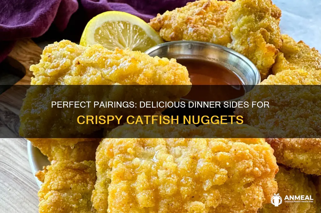 what goes with catfish nuggets for dinner
