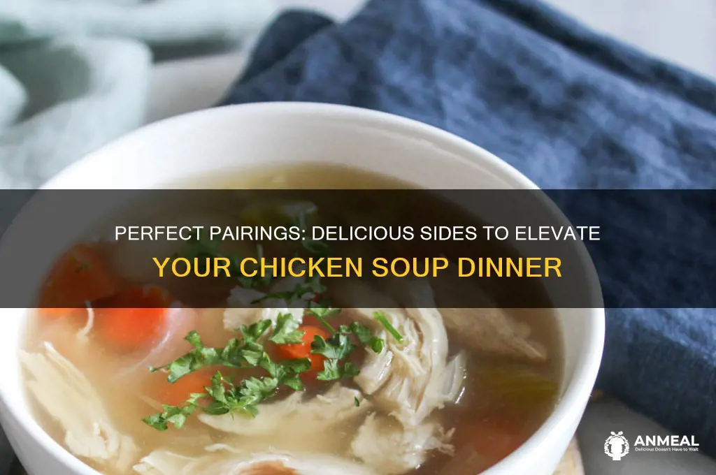 what goes with chicken soup dinner
