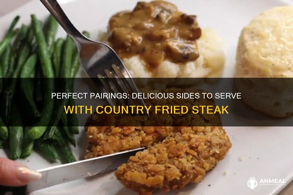 what goes with country fried steak for dinner