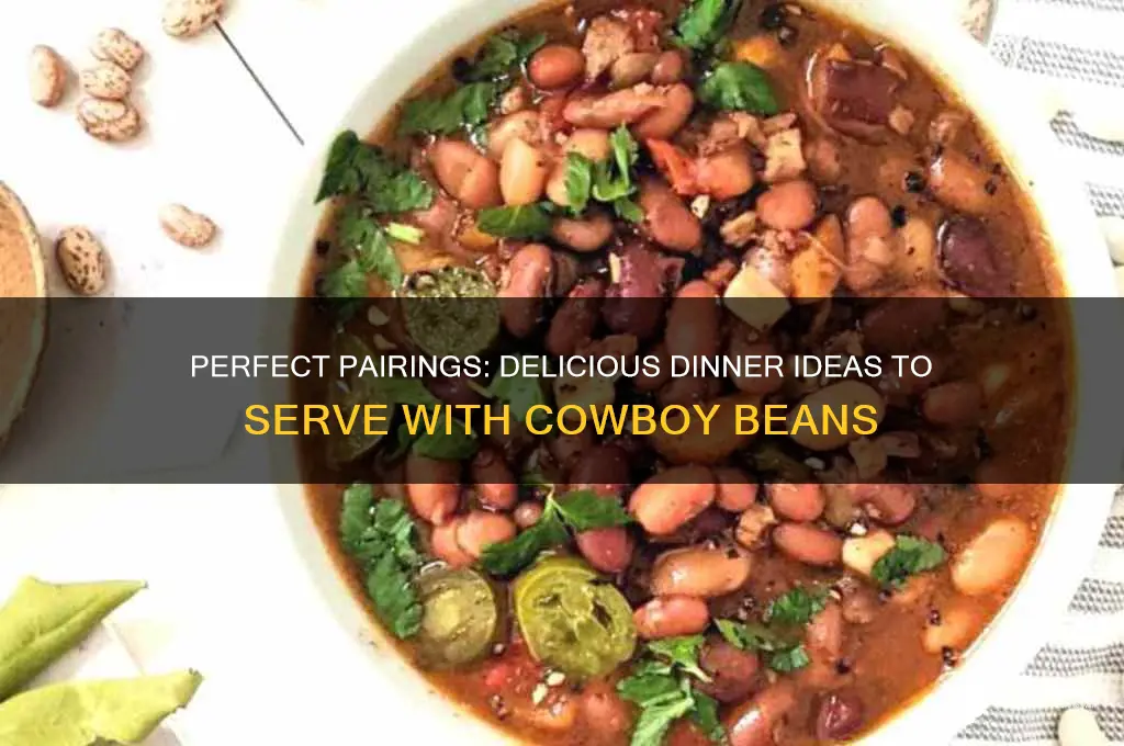 what goes with cowboy beans for dinner