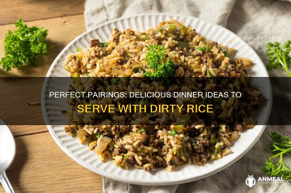 what goes with dirty rice for dinner