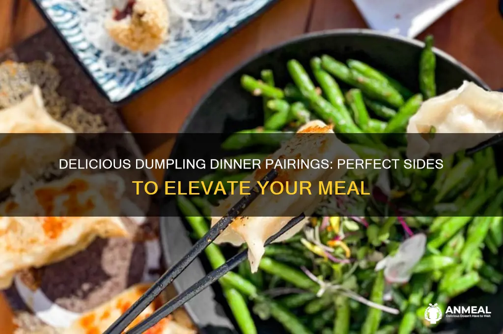 what goes with dumplings for dinner