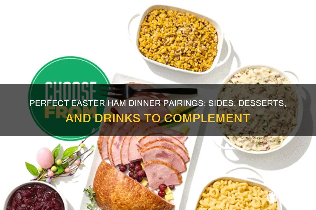 what goes with easter ham dinner