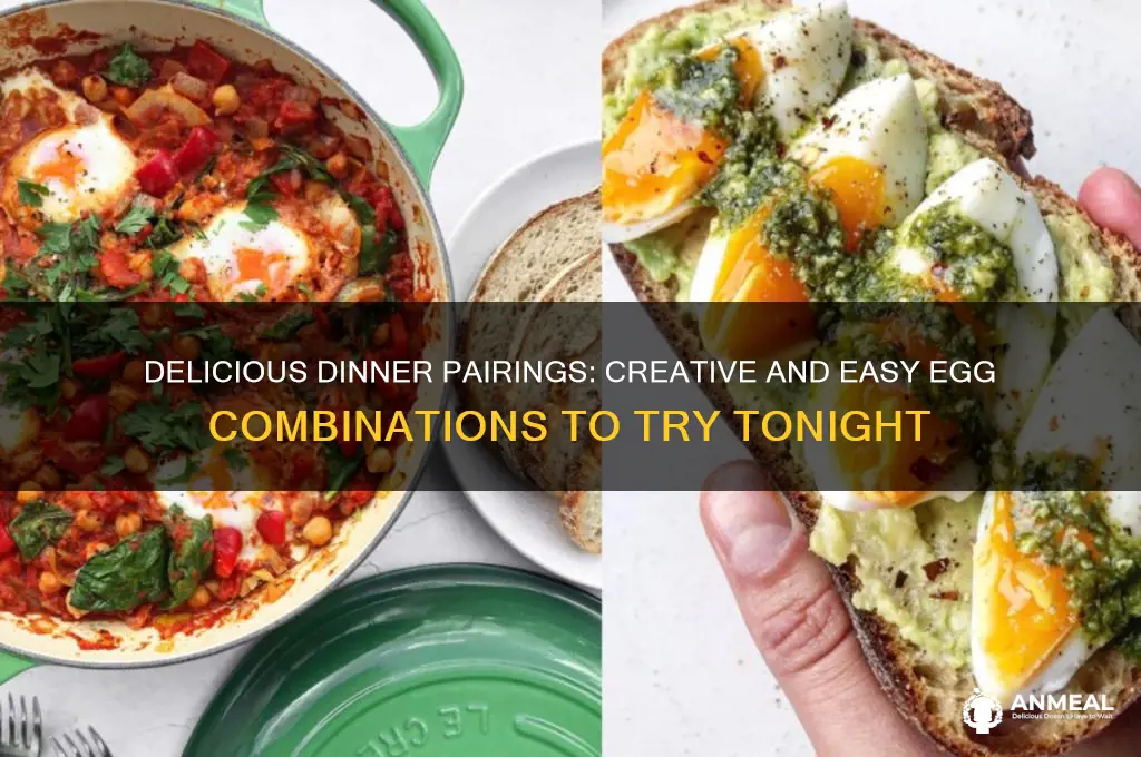 what goes with eggs for dinner