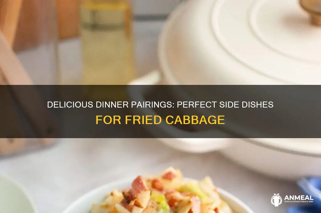 what goes with fried cabbage for dinner
