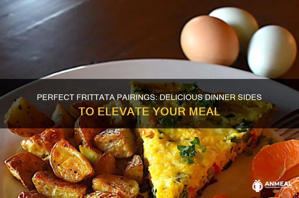 what goes with fritata for dinner