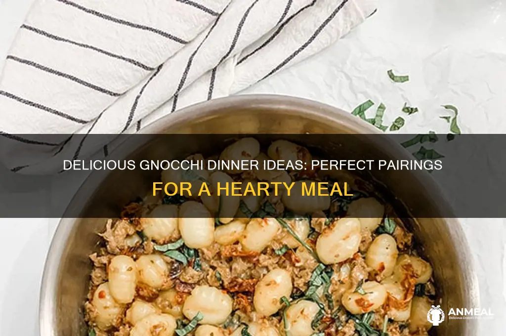 what goes with gnocchi for dinner