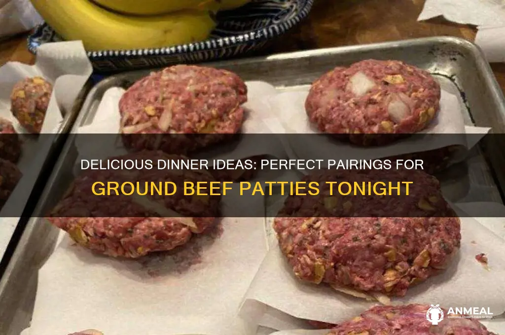 what goes with ground beef batties for dinner