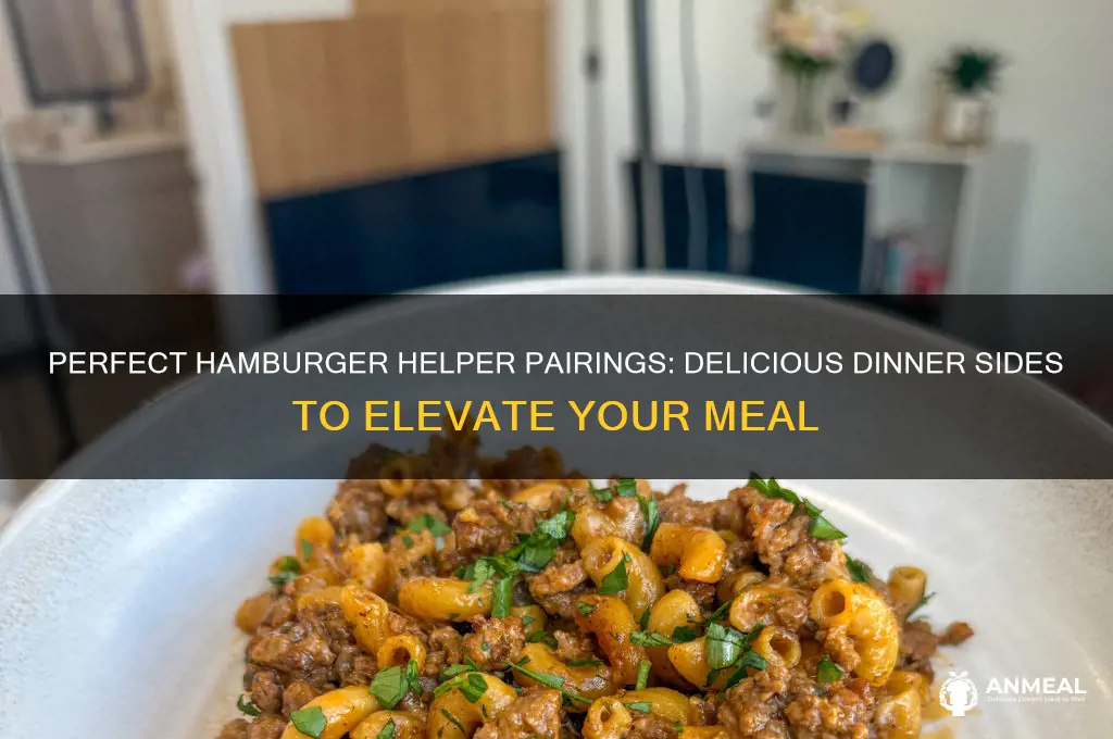 what goes with hamburger helper for dinner