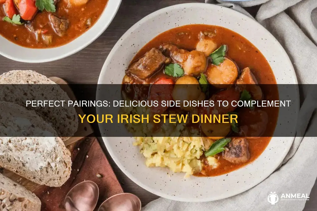 what goes with irish stew for dinner