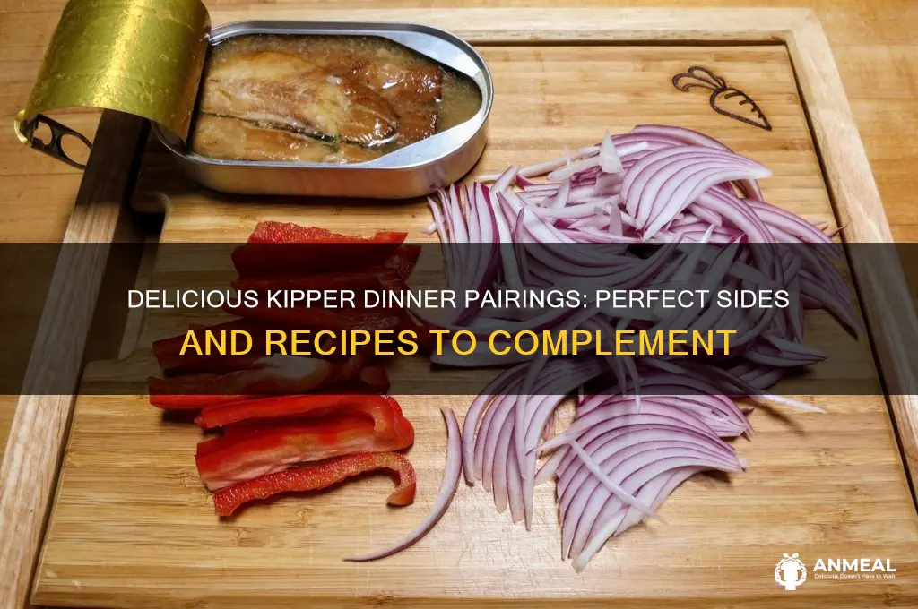 what goes with kippers for dinner