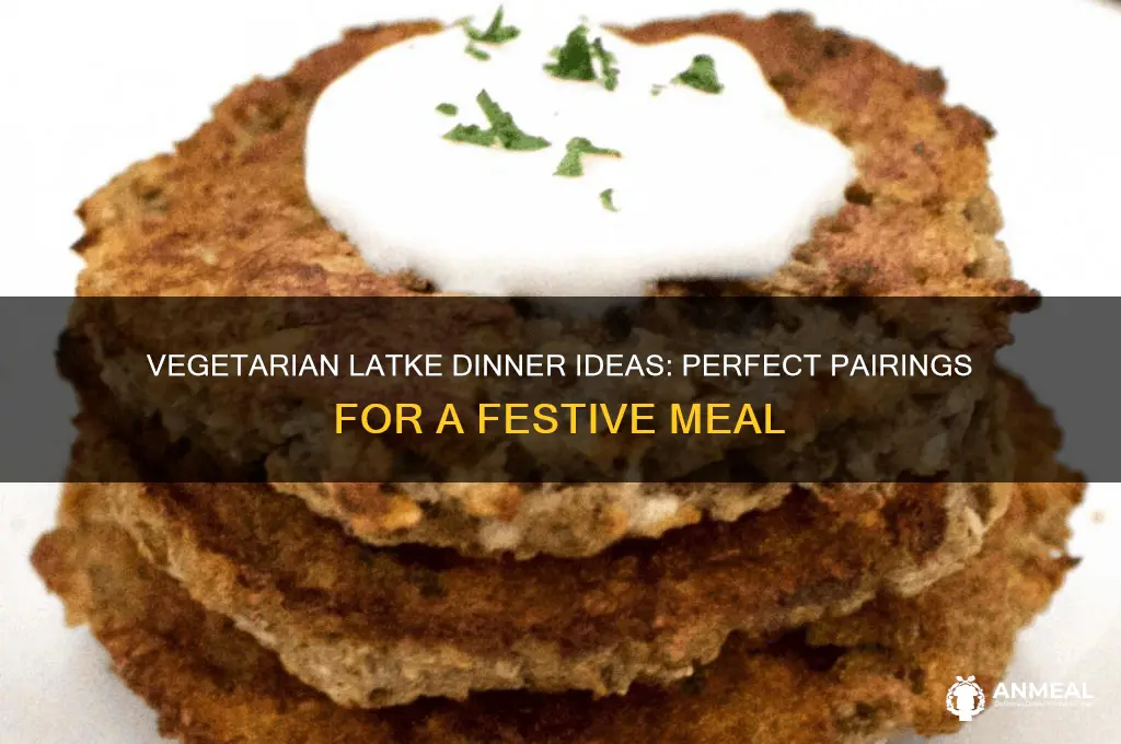 what goes with latkes for dinner vegetarian