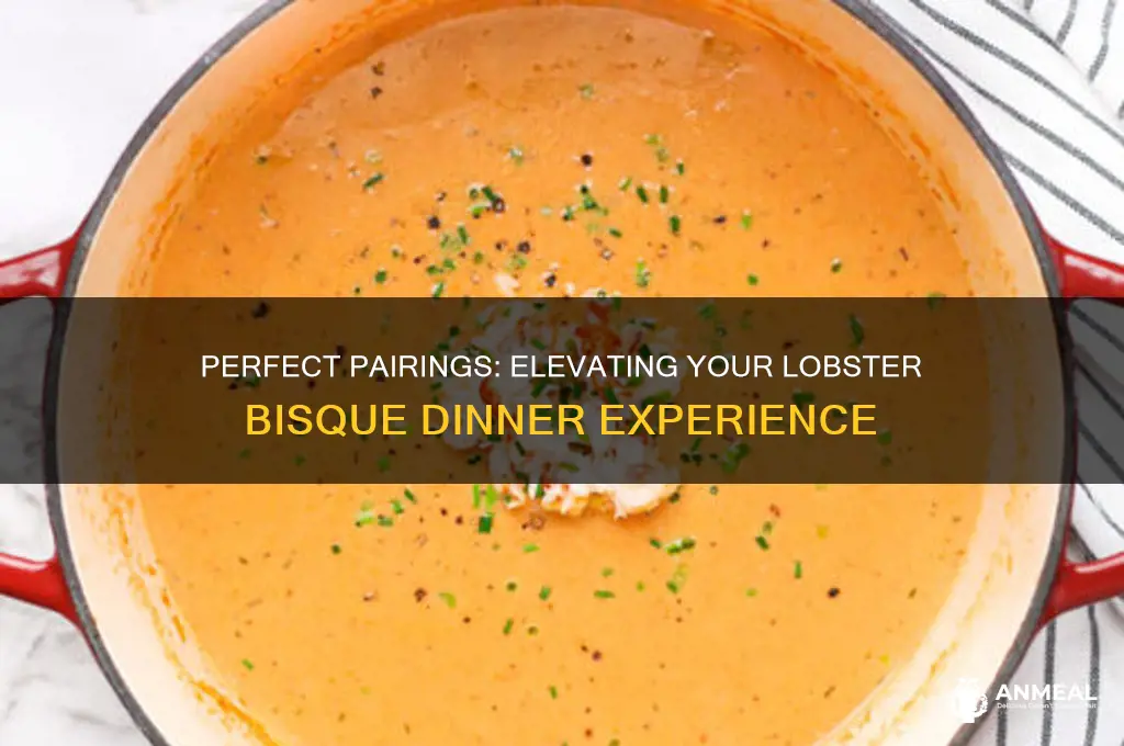 what goes with lobster bisque dinner