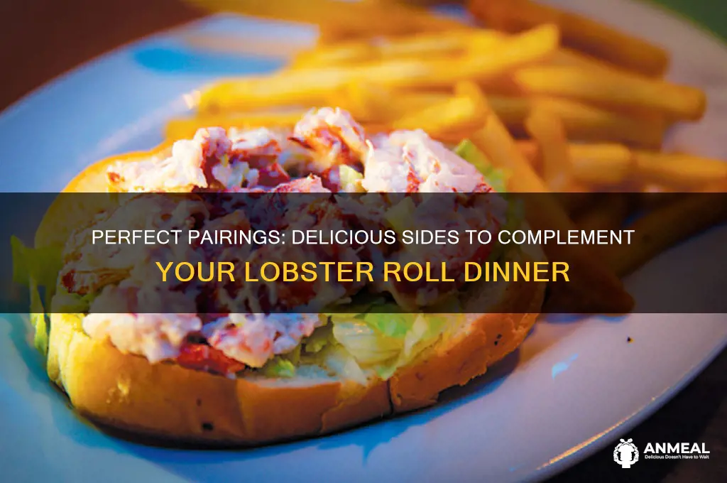 what goes with lobster rolls for dinner