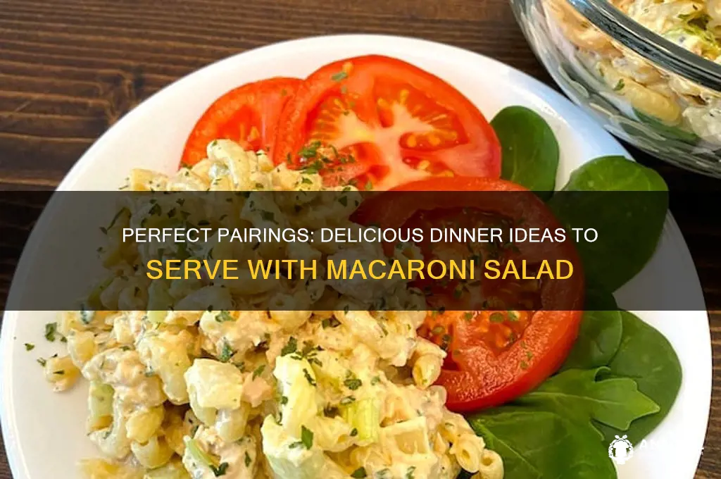 what goes with macaroni salad for dinner