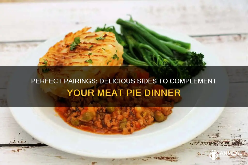 what goes with meat pie for dinner