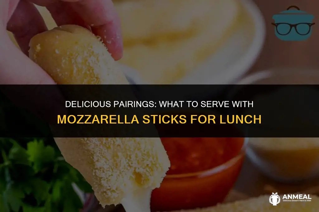 what goes with mozzarella sticks for lunch