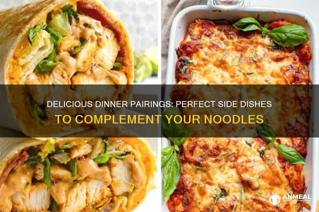 what goes with noodles for dinner