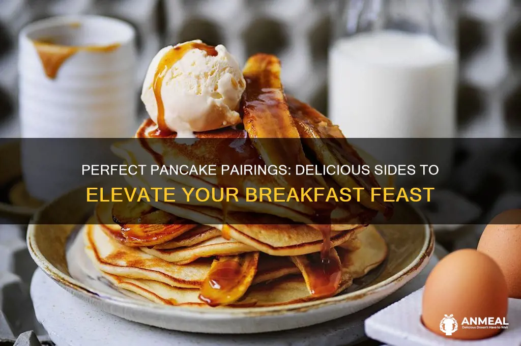 what goes with pancake breakfast