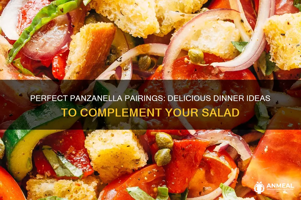 what goes with panzanella salad for dinner