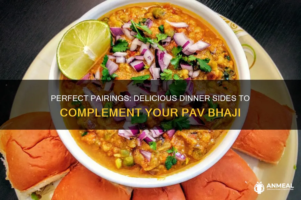 what goes with pav bhaji for dinner