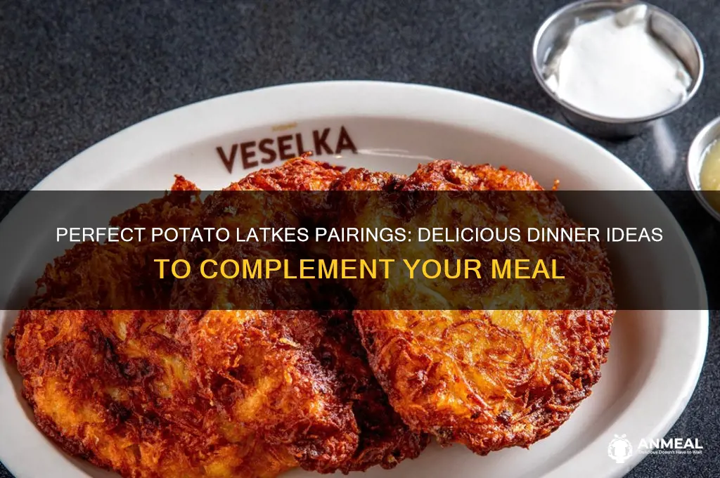 what goes with potato latkes for dinner