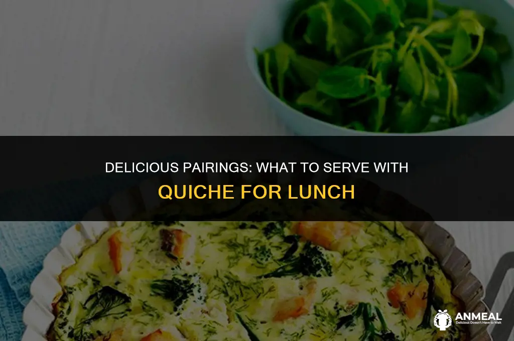 what goes with quiche for lunch