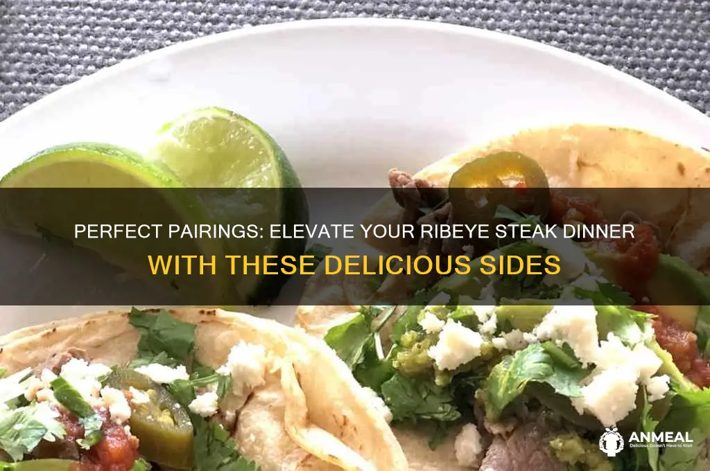 what goes with ribeye steak dinner
