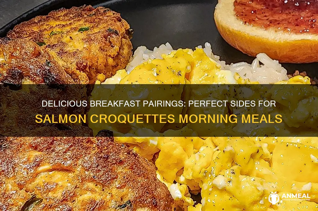 what goes with salmon croquettes for breakfast