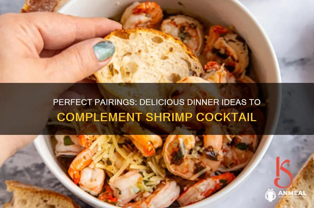 what goes with shrimp cocktail for dinner