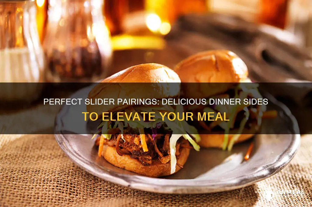 what goes with sliders for dinner