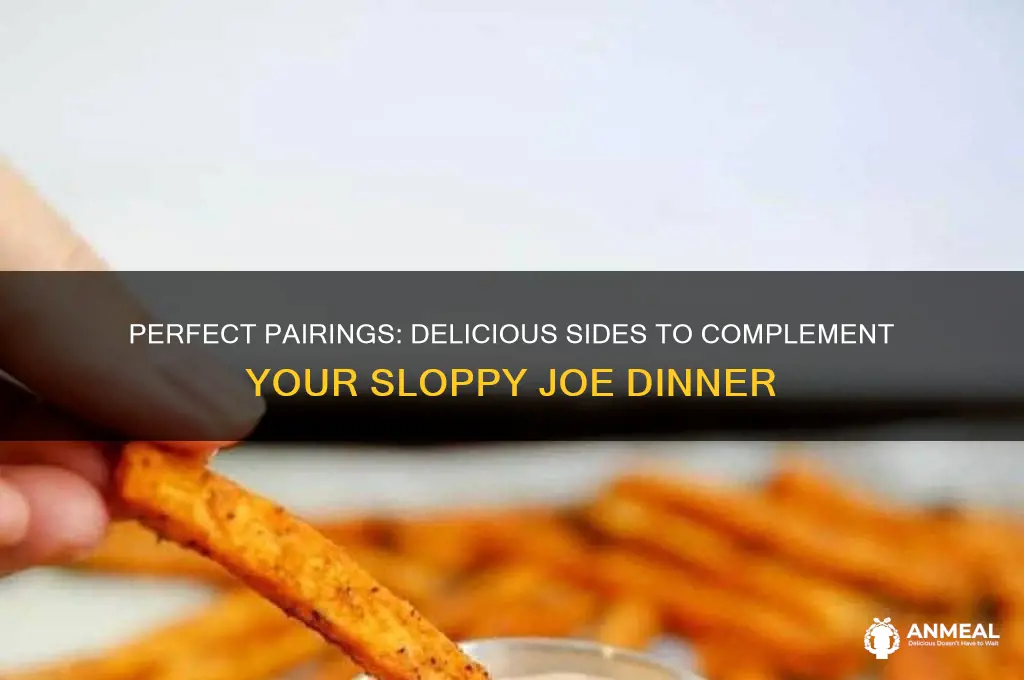 what goes with sloppy joe dinner