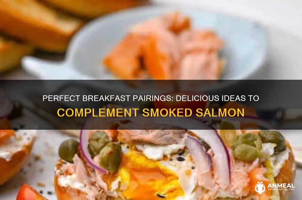 what goes with smoked salmon for breakfast