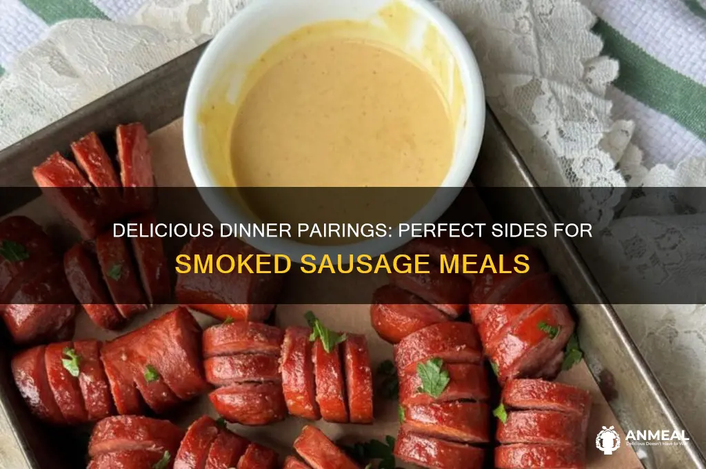 what goes with smoked sausage for dinner