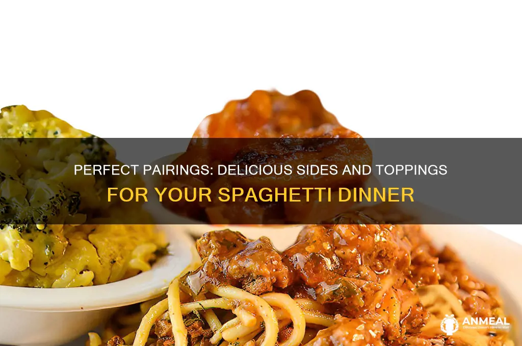 what goes with spaghetti dinner