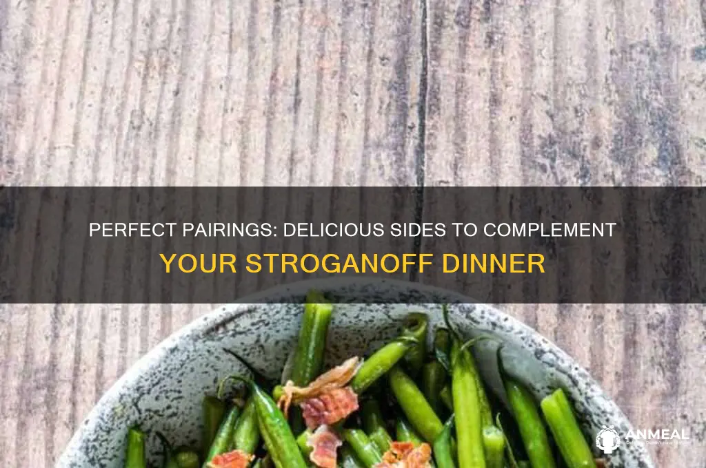 what goes with stroganoff for dinner