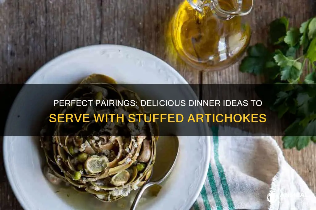 what goes with stuffed artichokes for dinner