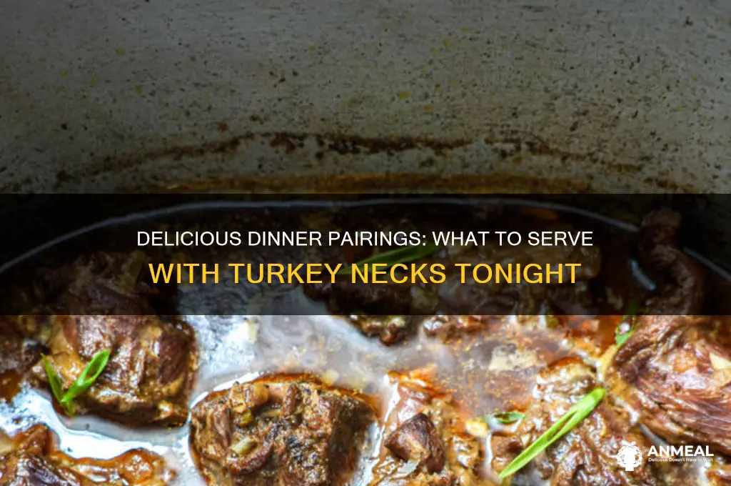 what goes with turkey necks for dinner