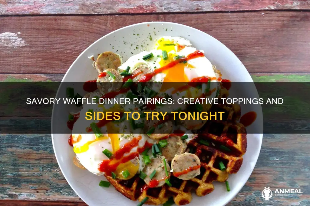 what goes with waffles for dinner
