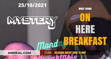 What's Happening at Breakfast? Uncovering the Morning Mystery