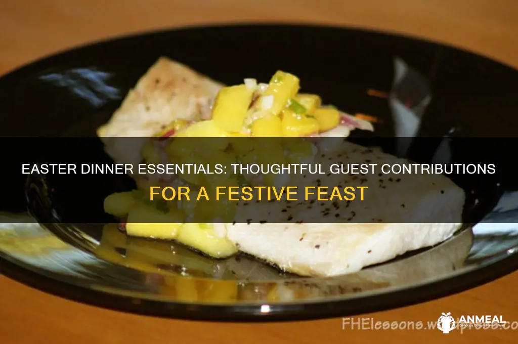 what guest take for easter dinner