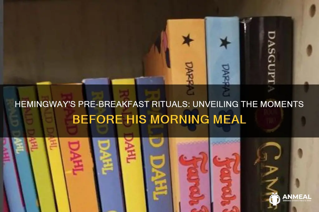 what happened before hemingway went to breakfast